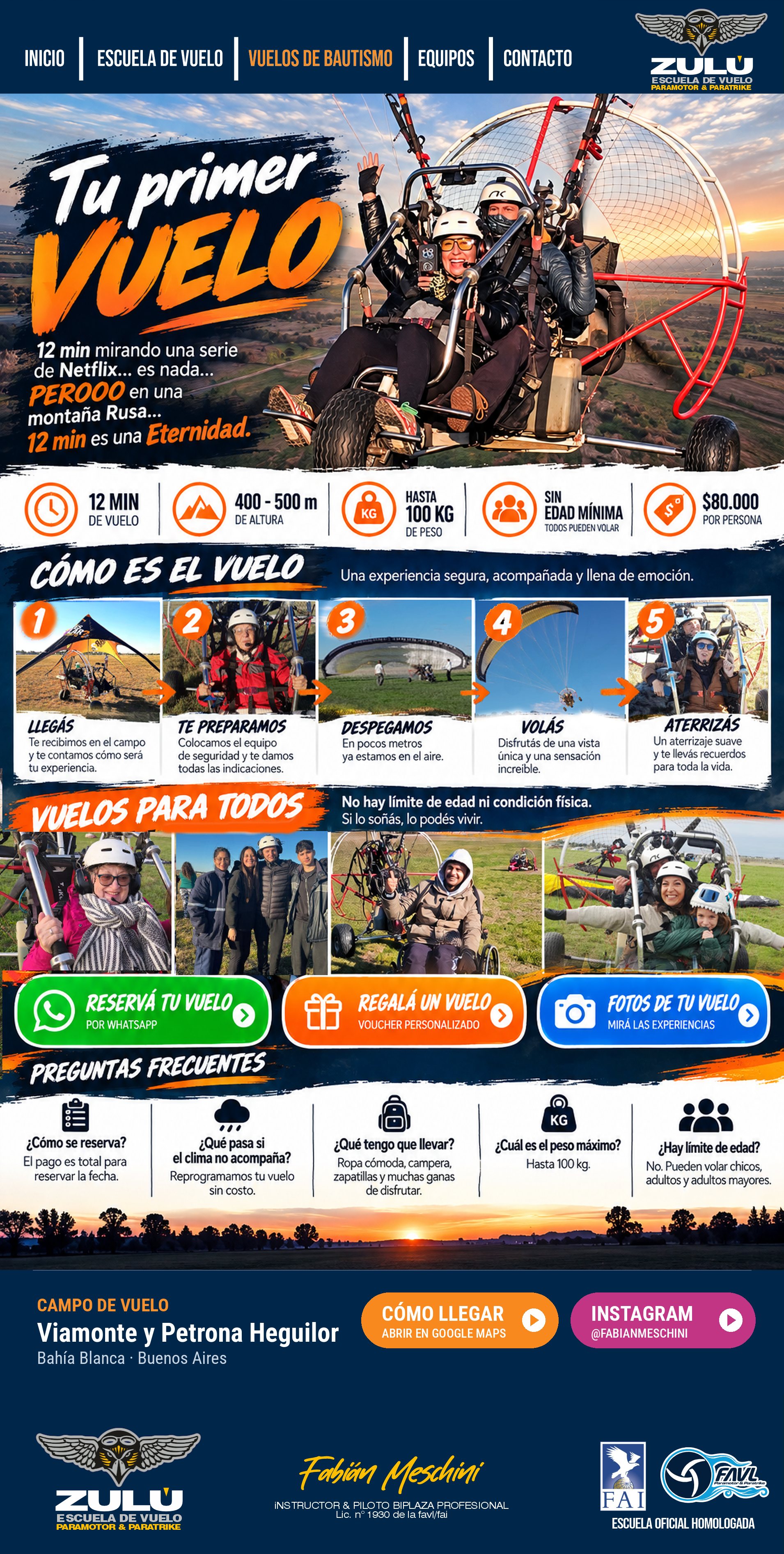 Tu primer vuelo: vuelo de bautismo en paratrike. 12 minutos, 400 a 500 metros de altura, hasta 100 kg, sin edad mínima, $80.000 por persona.